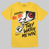 Jordan 4 Thunder DopeSkill T-Shirt They Watch Me Win Graphic Streetwear - Daisy