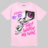 Dunk Triple Pink DopeSkill T-Shirt They Watch Me Win Graphic Streetwear - Light Pink