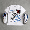 True Blue 3s DopeSkill T-Shirt They Watch Me Win Graphic