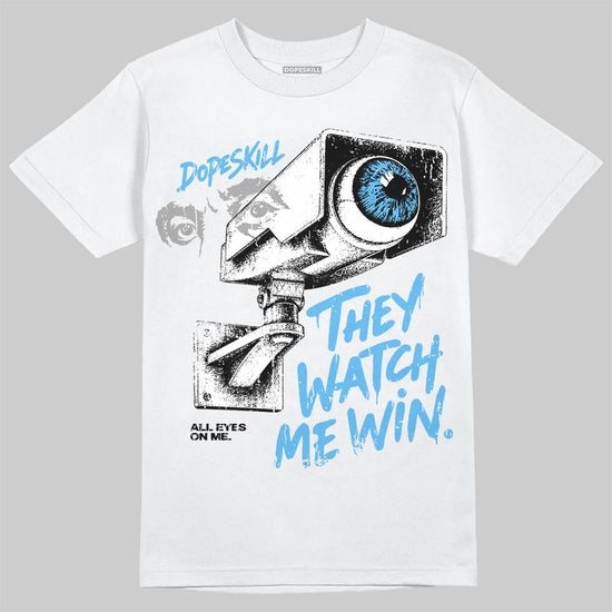 Jordan 14 Black and University Blue DopeSkill T-Shirt They Watch Me Win Graphic Streetwear - White