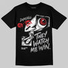 Jordan 4 White Cement DopeSkill T-Shirt They Watch Me Win Graphic Streetwear - Black