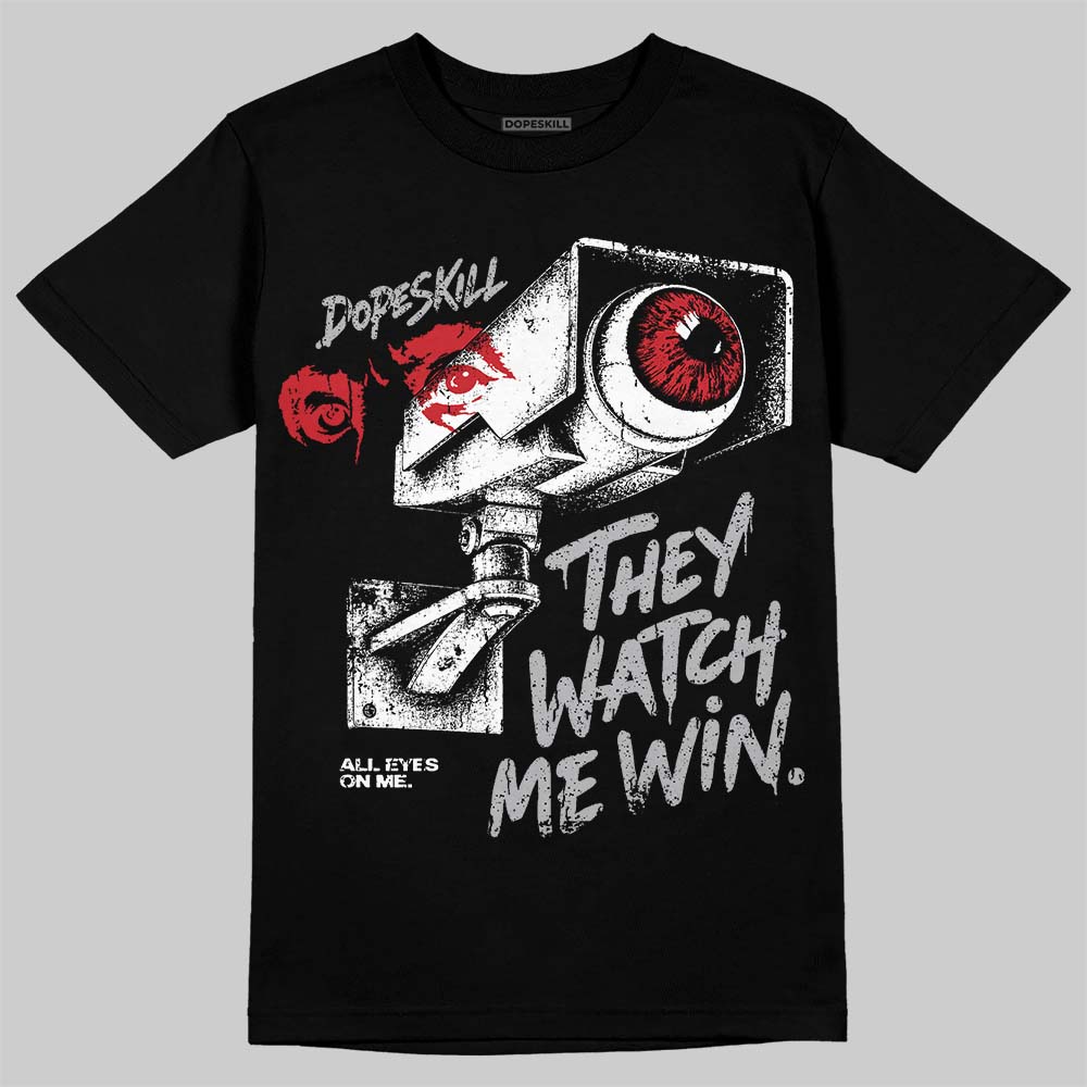 Jordan 4 White Cement DopeSkill T-Shirt They Watch Me Win Graphic Streetwear - Black