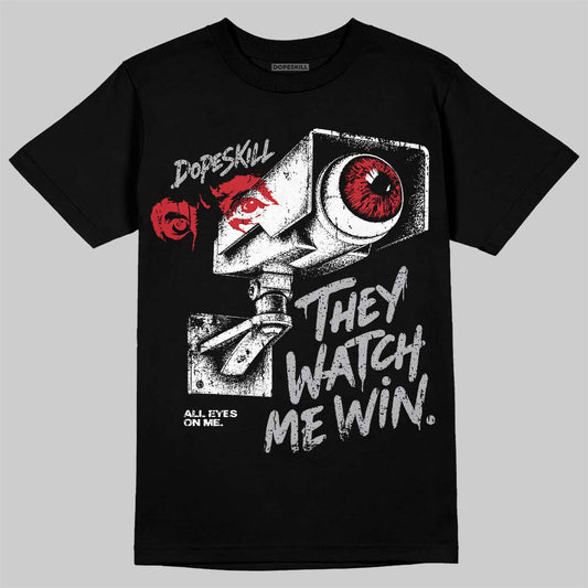 Jordan 4 White Cement DopeSkill T-Shirt They Watch Me Win Graphic Streetwear - Black