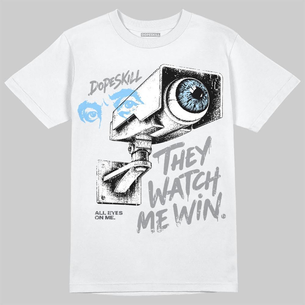 Jordan 5 Wolf Grey DopeSkill T-Shirt They Watch Me Win Graphic Streetwear - White
