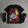 Halloween 5s DopeSkill T-ShirtToo Busy Getting Paid Graphic