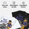 Lakers 4s DopeSkill T-Shirt Too Busy Getting Paid Graphic