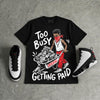 Space Jam 9s DopeSkill T-Shirt Too Busy Getting Paid Graphic