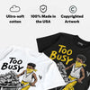 Black Tour Yellow AJ 4 Thunder DopeSkill T-Shirt Too Busy Getting Paid Graphic