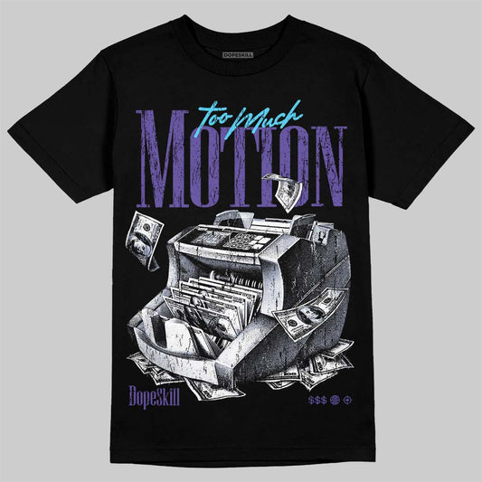 Jordan 8 Aqua DopeSkill T-Shirt Too Much Motion Graphic Streetwear - Black