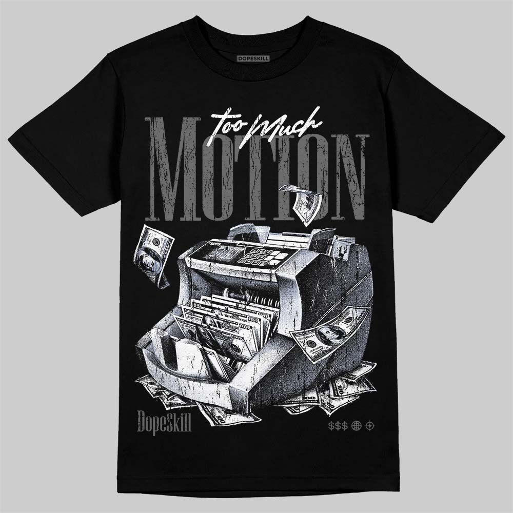 Jordan 4 Black Cat DopeSkill T-Shirt Too Much Motion Graphic Streetwear - Black
