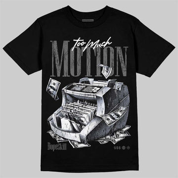 Jordan 4 Black Cat DopeSkill T-Shirt Too Much Motion Graphic Streetwear - Black