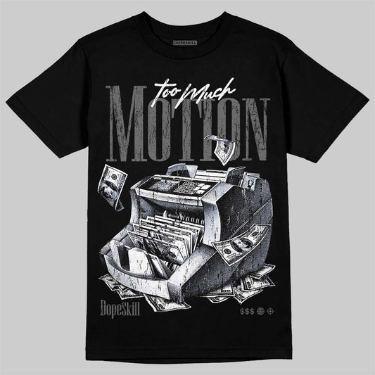 Jordan 4 Black Cat DopeSkill T-Shirt Too Much Motion Graphic Streetwear - Black