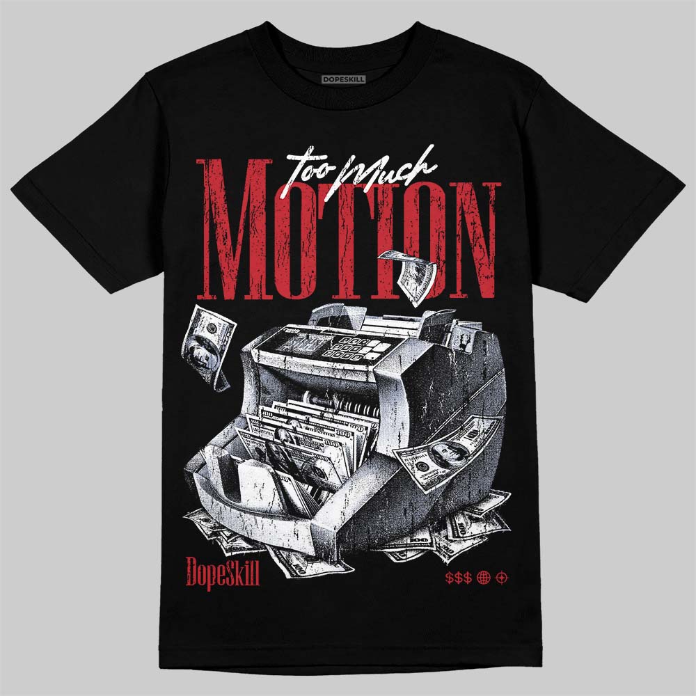 Jordan 5 Fire Red Black Tongue DopeSkill T-Shirt Too Much Motion Graphic Streetwear - Black