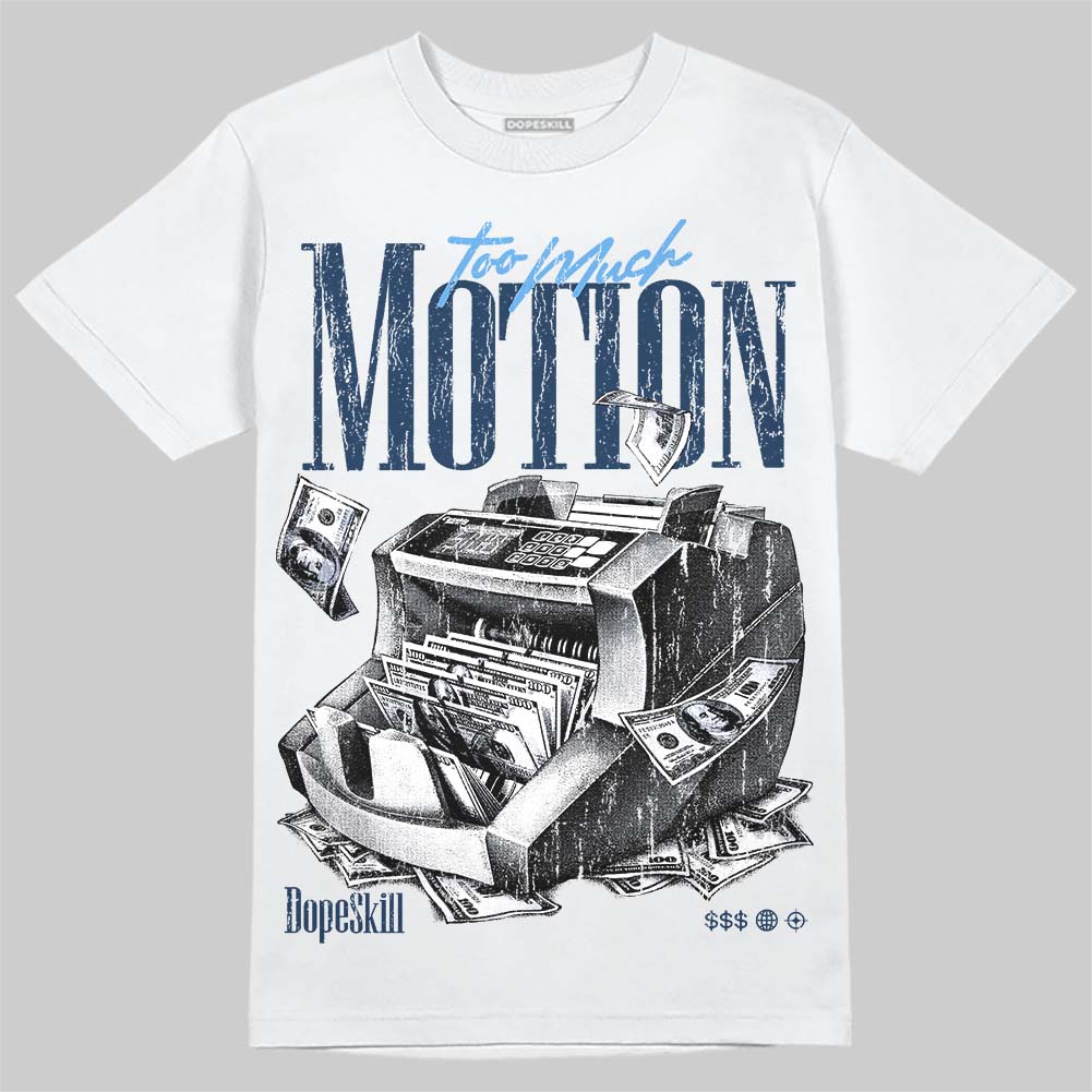 Jordan 13 Flint DopeSkill T-Shirt Too Much Motion Graphic Streetwear - White