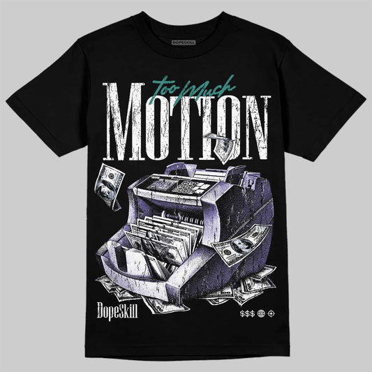 Jordan 5 Grape DopeSkill T-Shirt Too Much Motion Graphic Streetwear - Black