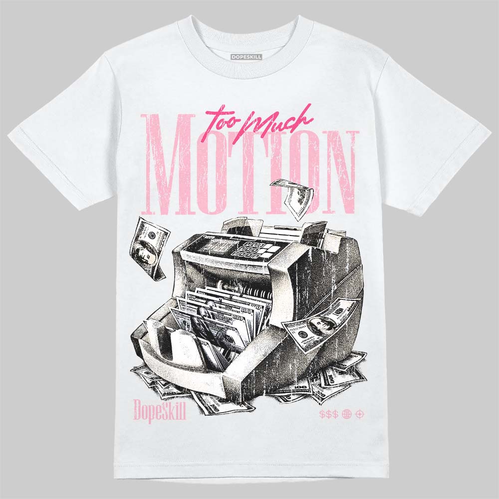 Jordan 4 Iced Carmine DopeSkill T-Shirt Too Much Motion Graphic Streetwear - White