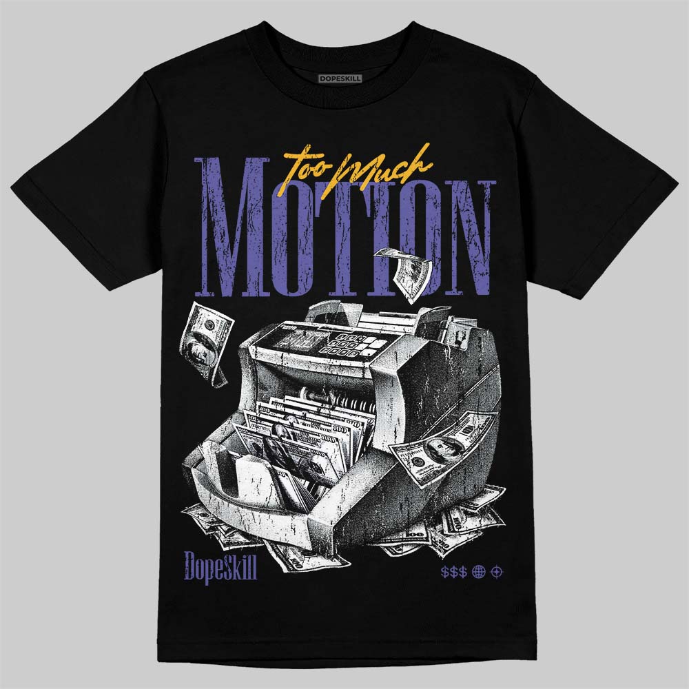Jordan 4 Lakers DopeSkill T-Shirt Too Much Motion Graphic Streetwear - Black