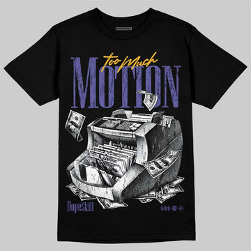 Jordan 4 Lakers DopeSkill T-Shirt Too Much Motion Graphic Streetwear - Black