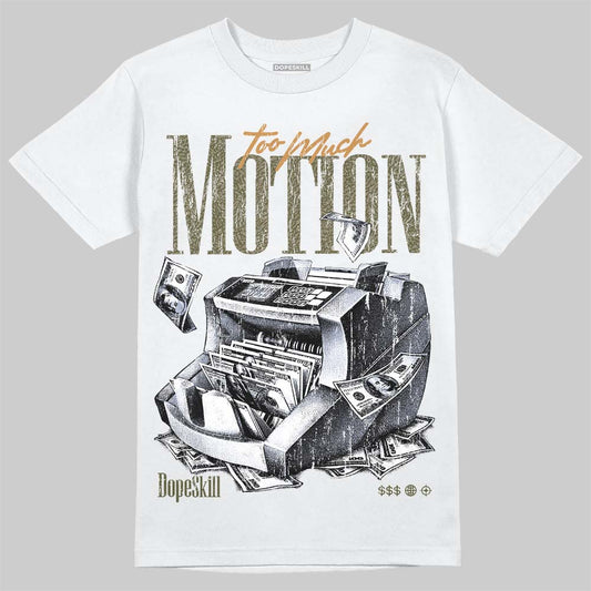 Jordan 3 Medium Olive DopeSkill T-Shirt Too Much Motion Graphic Streetwear - White