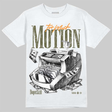 Jordan 5 Olive DopeSkill T-Shirt Too Much Motion Graphic Streetwear - White