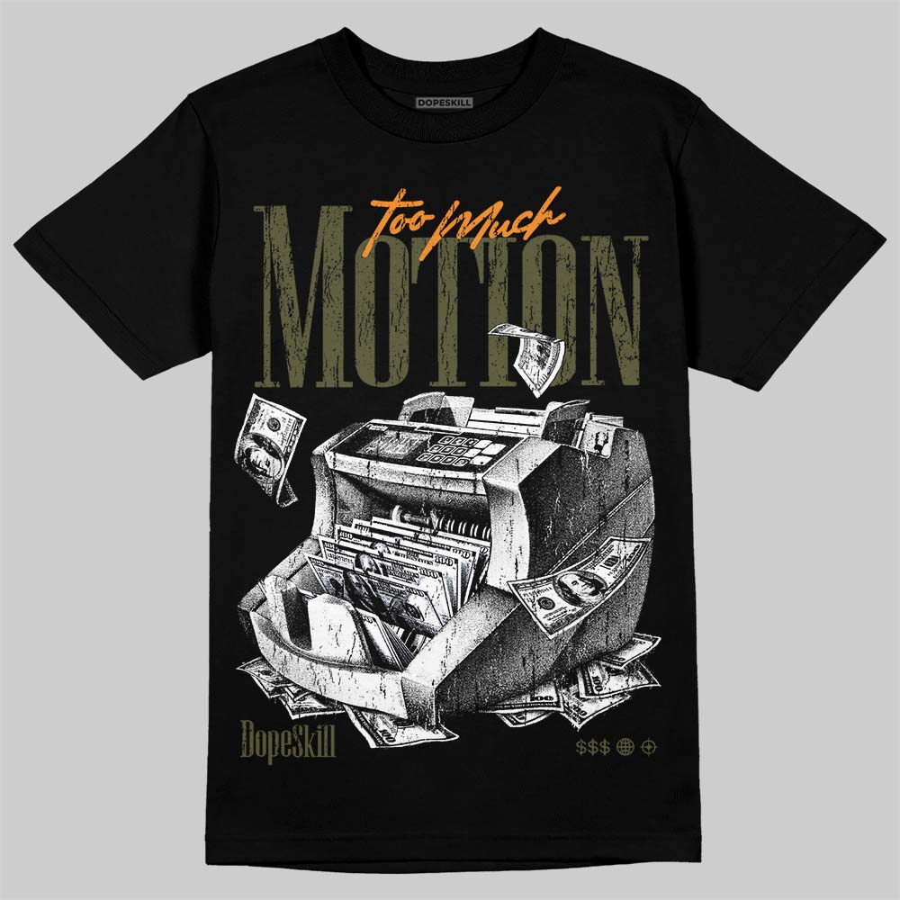 Jordan 5 Olive DopeSkill T-Shirt Too Much Motion Graphic Streetwear - Black