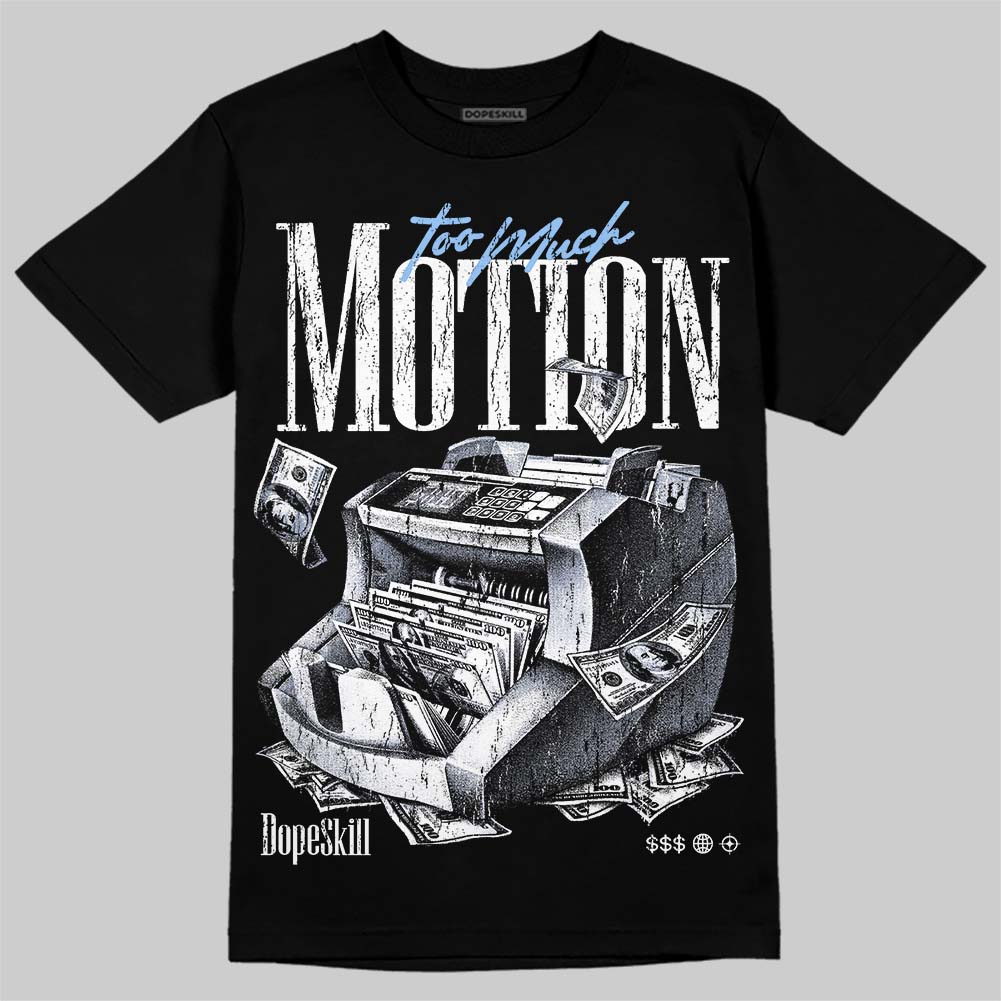 Jordan 6 Oreo DopeSkill T-Shirt Too Much Motion Graphic Streetwear - Black