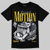 Jordan 4 Tour Yellow DopeSkill T-Shirt Too Much Motion Graphic Streetwear - Black