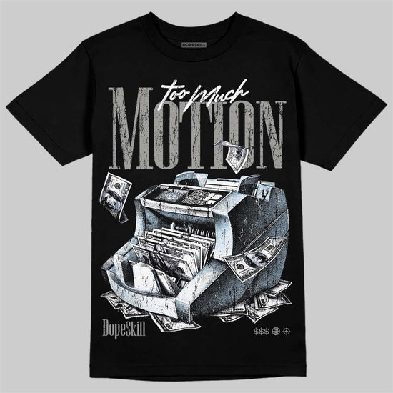 Jordan 5 White Metallic DopeSkill T-Shirt Too Much Motion Graphic Streetwear - Black