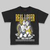 Jordan 4 Tour Yellow DopeSkill Toddler Kids T-shirt Real Lover Graphic Streetwear - Black