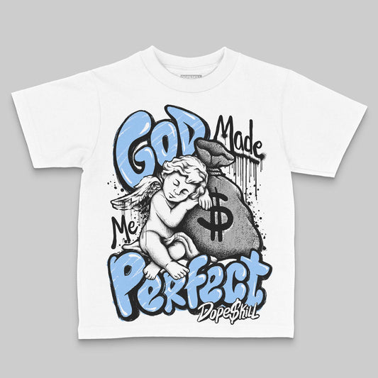 Jordan 6 Oreo DopeSkill Toddler Kids T-shirt God Made Me Perfect Graphic Streetwear - White