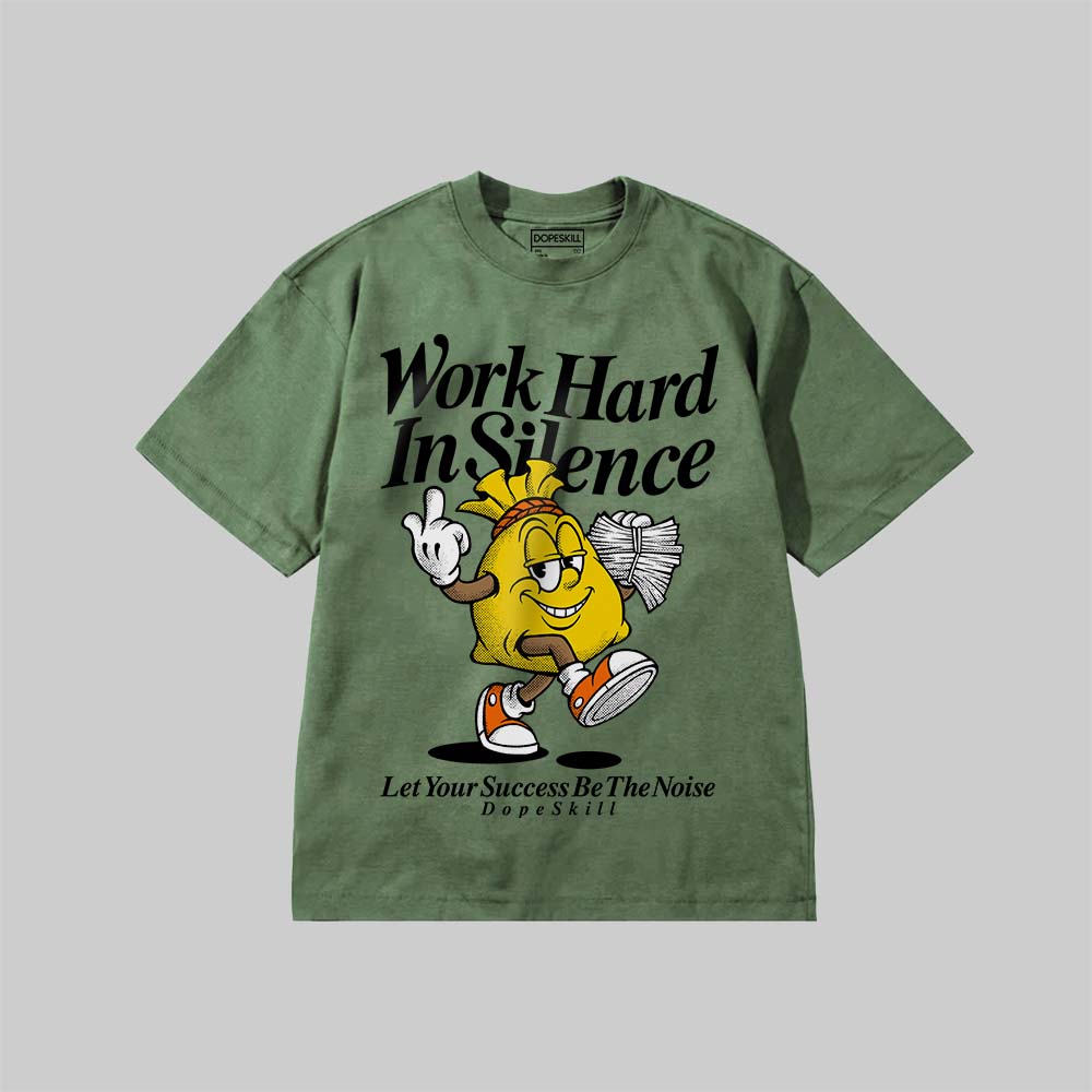 Work Hard In Silence DopeSkill Premium T-shirt Streetwear - Moss