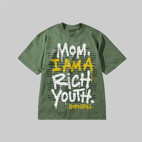 Mom, I Am A Rich Youth DopeSkill Premium T-shirt Streetwear - Moss