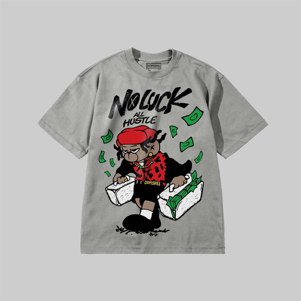 No Luck, All Hustle DopeSkill Premium T-shirt Streetwear - Grey