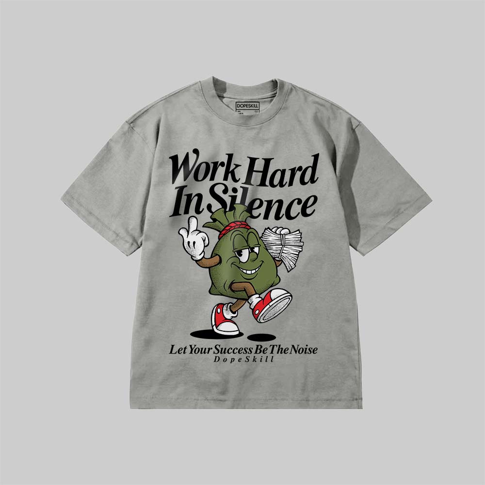 Work Hard In Silence DopeSkill Premium T-shirt Streetwear - Grey