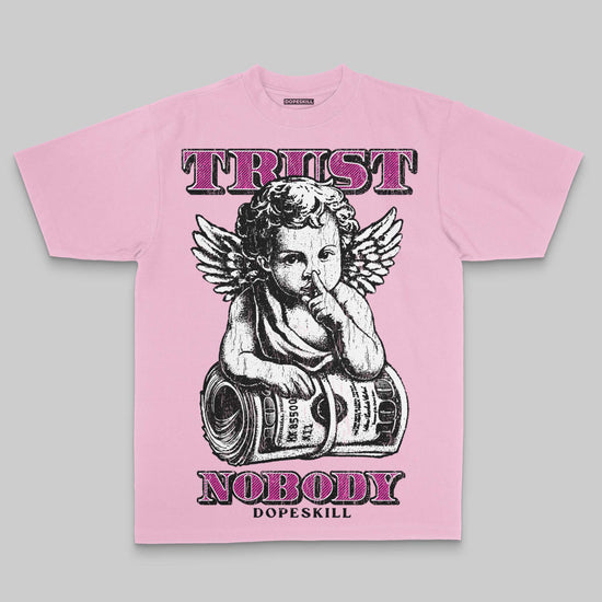 Pink Oversize Print Trust Nobody DopeSkill Graphic Premium T-shirt Streetwear - Blossom