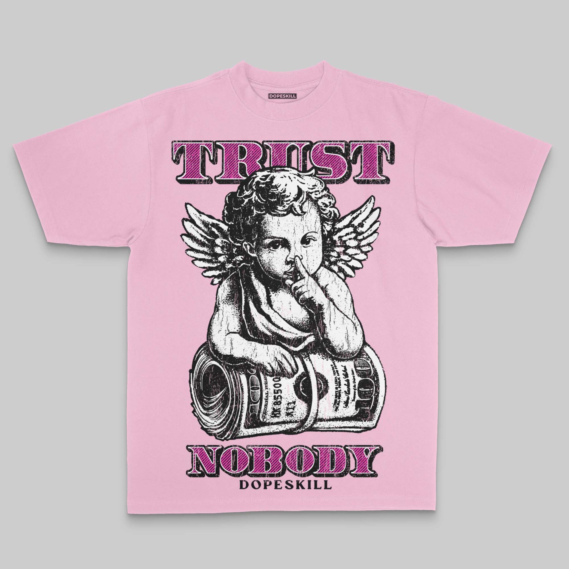 Pink Oversize Print Trust Nobody DopeSkill Graphic Premium T-shirt Streetwear - Blossom