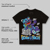 Aqua 8s DopeSkill Toddler Kids T-shirt Born To Be Rich Graphic