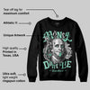 Green Glow 3s DopeSkill Sweatshirt Money Don't Lie Graphic