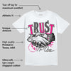 Fierce Pink 1s DopeSkill T-Shirt Trust No One Graphic