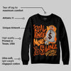 Brilliant Orange 12s DopeSkill Sweatshirt Real Ones Move In Silence Graphic