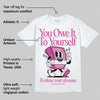 Dunk Active Fuchsia DopeSkill T-Shirt Owe It To Yourself Graphic