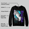 Aqua 6s DopeSkill Sweatshirt Trust God Graphic