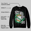 Lucky Green 1s Low DopeSkill Sweatshirt Takin No L's Graphic