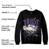 Aqua 6s DopeSkill Sweatshirt Trust No One Graphic