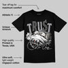 Black Cement 1s Low OG DopeSkill T-Shirt Trust No One Graphic