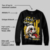 Yellow Ochre 6s DopeSkill Sweatshirt God Got Me Graphic