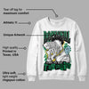 Lucky Green 5s DopeSkill Sweatshirt Sorry I've Been Trappin Graphic