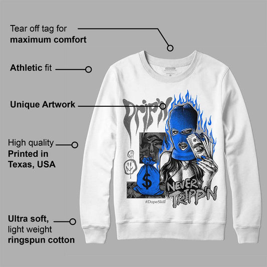 Stealth 12s DopeSkill Sweatshirt Drip'n Never Tripp'n Graphic