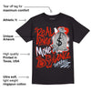 Toro Bravo 6s DopeSkill T-Shirt Real Ones Move In Silence Graphic