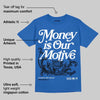 Foamposite One Dark Neon Royal DopeSkill Royal T-shirt Money Is Our Motive Typo Graphic